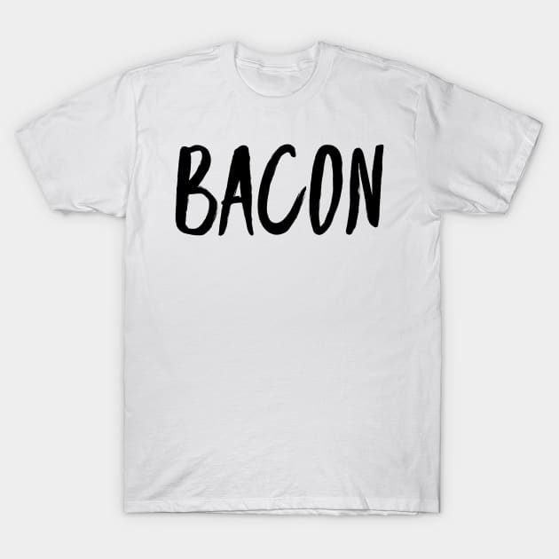 bacon T-Shirt by GMAT